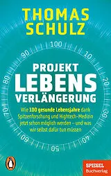 Kartonierter Einband Projekt Lebensverlängerung von Thomas Schulz