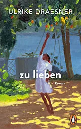 Kartonierter Einband zu lieben von Ulrike Draesner