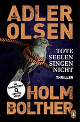 Kartonierter Einband Tote Seelen singen nicht von Jussi Adler-Olsen, Stine Bolther, Line Holm