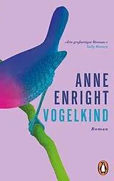 Kartonierter Einband Vogelkind von Anne Enright