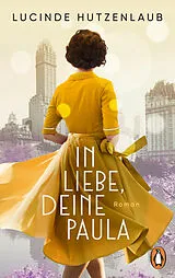 Kartonierter Einband In Liebe, Deine Paula von Lucinde Hutzenlaub