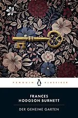Kartonierter Einband Der geheime Garten von Frances Hodgson Burnett