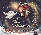 Fester Einband Ella und der Funkelzauber von Lucy Fleming