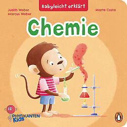 Fester Einband Babyleicht erklärt: Chemie von Judith Weber, Marcus Weber