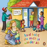 Fester Einband Bald holst du mich ja wieder ab von Sandra Grimm