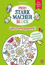 Fester Einband Mein Starkmacher-Block - Ganz entspannt! von Anja Boretzki
