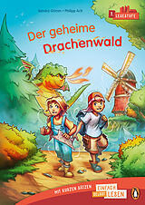 Fester Einband Penguin JUNIOR  Einfach selbst lesen: Der geheime Drachenwald - (Lesestufe 1) von Sandra Grimm