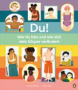 Fester Einband Du! - Wer du bist und wie sich dein Körper verändert von Rachel Greener