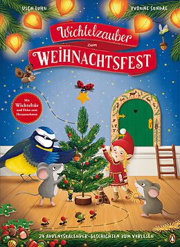 Fester Einband Wichtelzauber zum Weihnachtsfest - 24 Adventskalender-Geschichten zum Vorlesen von Usch Luhn