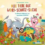 Fester Einband Alle Tiere auf Wort-Schatz-Suche von Lissa Lehmenkühler