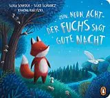 Fester Einband Zehn, neun, acht - der Fuchs sagt gute Nacht von Silvia Schröer, Silke Schwarz