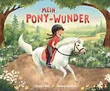 Fester Einband Mein Pony-Wunder von Jessica Milo