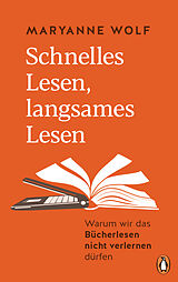Fester Einband Schnelles Lesen, langsames Lesen von Maryanne Wolf