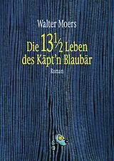 Fester Einband Die 13 1/2 Leben des Käpt'n Blaubär von Walter Moers