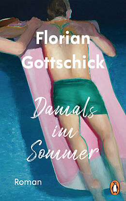 Kartonierter Einband Damals im Sommer von Florian Gottschick