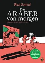 Kartonierter Einband Der Araber von morgen, Band 1 von Riad Sattouf