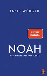 Fester Einband Noah  Von einem, der überlebte von Takis Würger