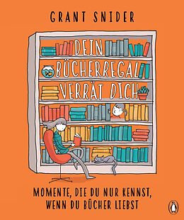 Fester Einband Dein Bücherregal verrät dich von Grant Snider