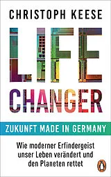 Fester Einband Life Changer - Zukunft made in Germany von Christoph Keese