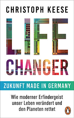 Fester Einband Life Changer - Zukunft made in Germany von Christoph Keese