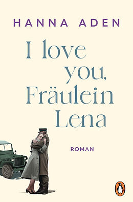 Kartonierter Einband I love you, Fräulein Lena von Hanna Aden