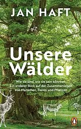 Fester Einband Unsere Wälder von Jan Haft