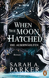 Fester Einband When The Moon Hatched von Sarah A. Parker