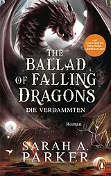 Fester Einband The Ballad of Falling Dragons von Sarah A. Parker