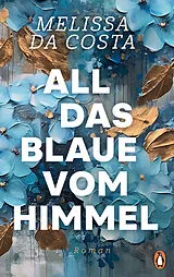 Fester Einband All das Blaue vom Himmel von Mélissa da Costa