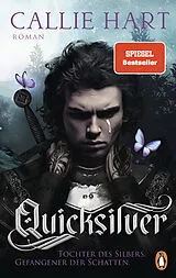 Fester Einband Quicksilver - Tochter des Silbers. Gefangener der Schatten von Callie Hart