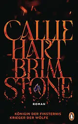 Fester Einband Brimstone - Königin der Finsternis. Krieger der Wölfe von Callie Hart