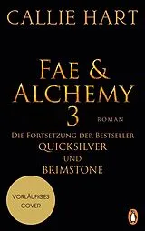Fester Einband Fae & Alchemy 3 von Callie Hart