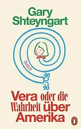 Fester Einband Vera oder Die Wahrheit über Amerika von Gary Shteyngart