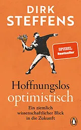 Fester Einband Hoffnungslos optimistisch von Dirk Steffens