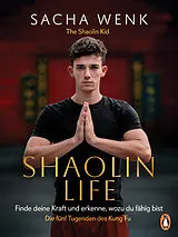 Fester Einband Shaolin Life von Sacha Wenk
