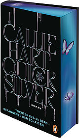 Fester Einband Quicksilver - Tochter des Silbers. Gefangener der Schatten von Callie Hart
