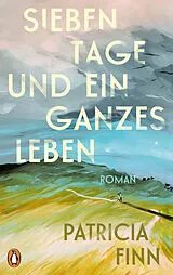 Fester Einband Sieben Tage und ein ganzes Leben von Patricia Finn