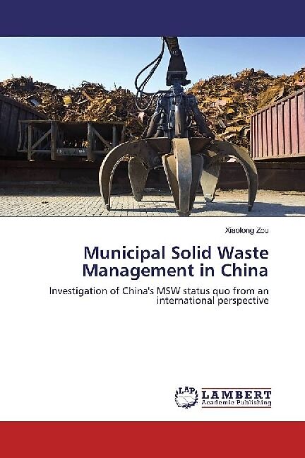 Municipal Solid Waste Management in China