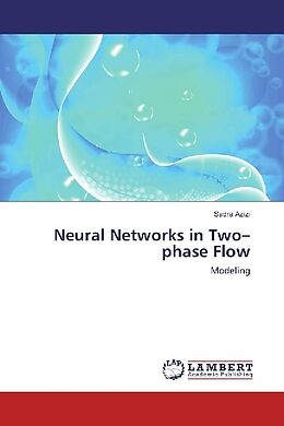 Couverture cartonnée Neural Networks in Two phase Flow de Sadra Azizi