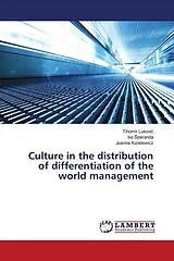 Kartonierter Einband (Kt) Culture in the distribution of differentiation of the world management von Tihomir Lukovic, Ivo Speranda, Joanna Kizielewicz