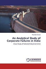 Couverture cartonnée An Analytical Study of Corporate Failures in India de Ravinder Kumar