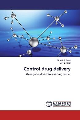 Kartonierter Einband Control drug delivery von Nirmal K. Patel, Jay J. Patel