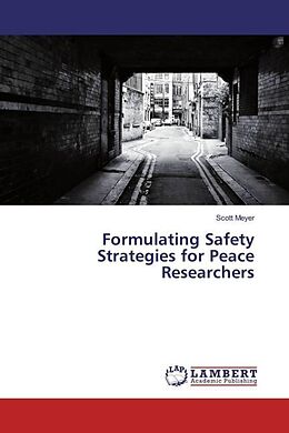 Couverture cartonnée Formulating Safety Strategies for Peace Researchers de Scott Meyer