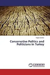 Kartonierter Einband Conservative Politics and Politicians in Turkey von Ya ar Suveren