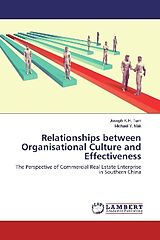 Kartonierter Einband Relationships between Organisational Culture and Effectiveness von Joseph K. H. Tam, Michael Y. Mak