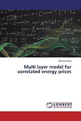 Couverture cartonnée Multi layer model for correlated energy prices de Slimane Grine