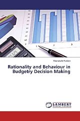 Kartonierter Einband Rationality and Behaviour in Budgetry Decision Making von Meenakshi Rolston