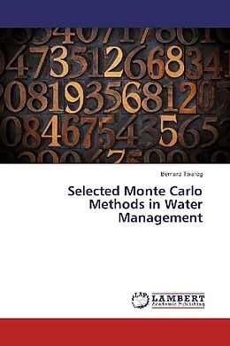 Kartonierter Einband Selected Monte Carlo Methods in Water Management von Bernard Twaróg