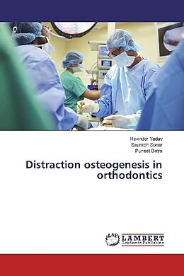 Couverture cartonnée Distraction osteogenesis in orthodontics de Ravinder Yadav, Saurabh Sonar, Puneet Batra