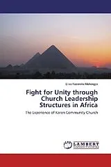 Kartonierter Einband (Kt) Fight for Unity through Church Leadership Structures in Africa von Elias Kasereka Muhongya
